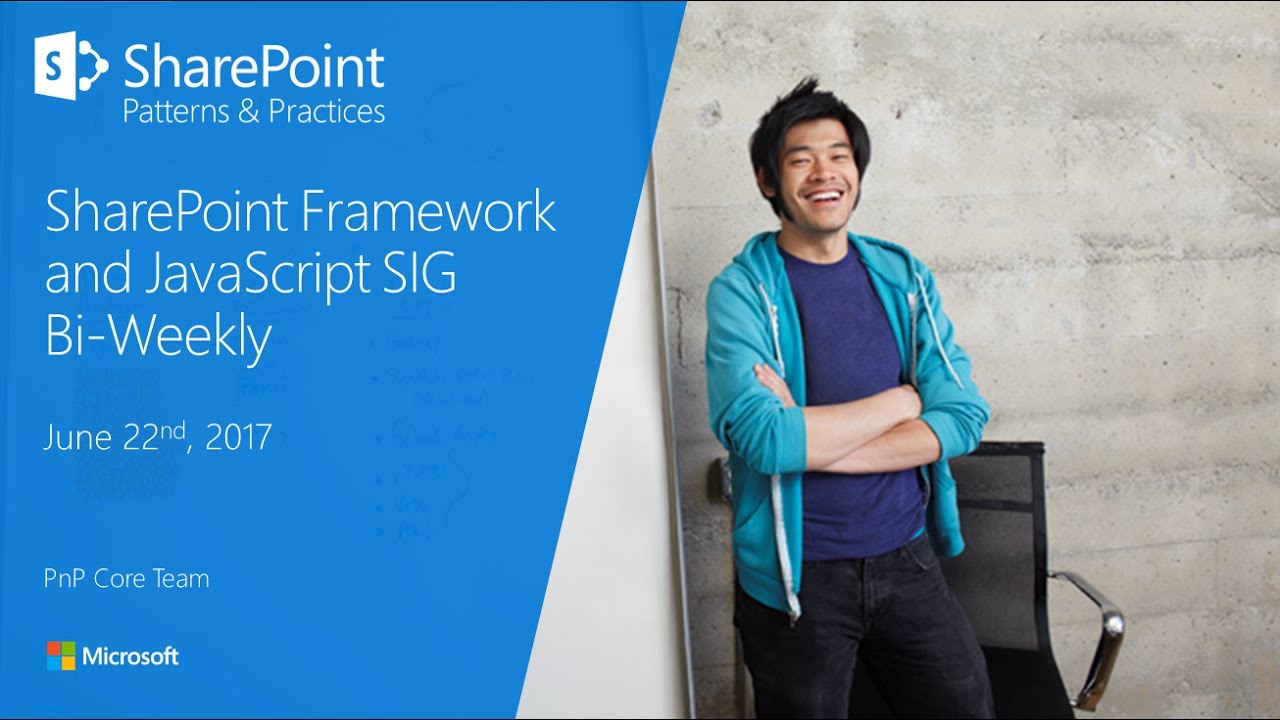 SPFx JavaScript SIG 22nd of June, 2017 - YouTube