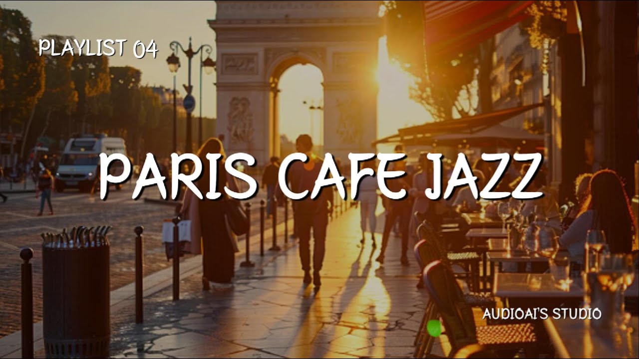 Paris Café Jazz | Smooth Background Music for Work, Study & Relax ☕ 1 Hour Coffee Shop Ambience