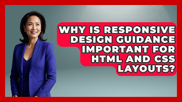 Why Is Responsive Design Guidance Important for HTML and CSS Layouts? | Simple HTML Studio News