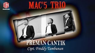 Mac5 Trio - Preman Cantik