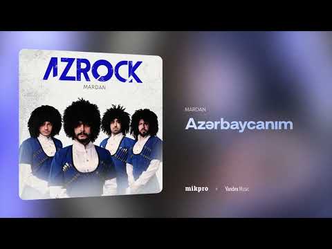 MARDAN — Azərbaycanım (Rəsmi Audio)