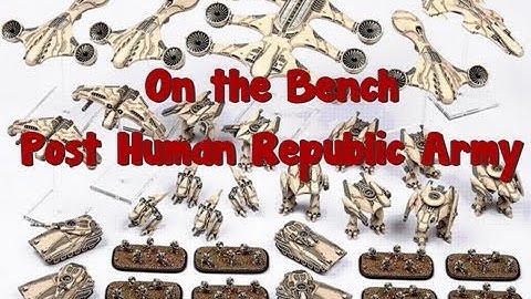 On the Bench: Dropzone Commander PHR Army - Part 1