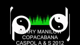 BARRY MANILOW   COPACABANA   DJ CASPOL REMIX MAYO 2012
