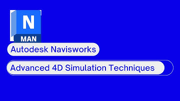 ☑️Navisworks: Advanced 4D Simulation Techniques using Navisworks and MSP