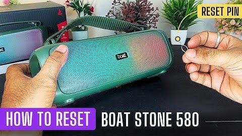 How to Reset ♦️ Boat Stone 580 | Fix Common Issues