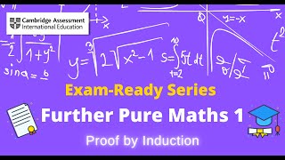 Exam-Ready Series for CAIE A/AS Level Further Pure Mathematics 1 | Proof by Induction