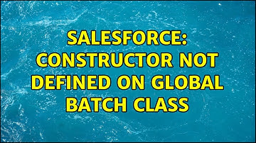 Salesforce: Constructor not defined on Global Batch Class (3 Solutions!!)