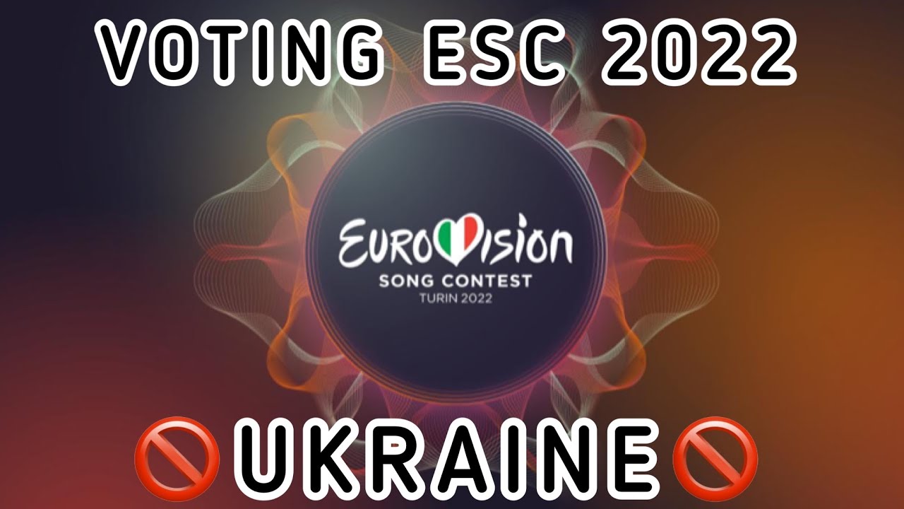 EUROVISION 2022: Supposed Final Without Ukraine