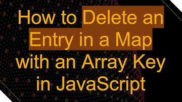 How to Delete an Entry in a Map with an Array Key in JavaScript