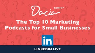 The 10 Best Marketing Podcasts for Small Business