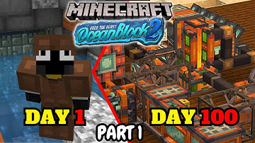 I Survived 100 days in OCEAN in Minecraft Skyblock - Part 1 FTB OCEANBLOCK 2