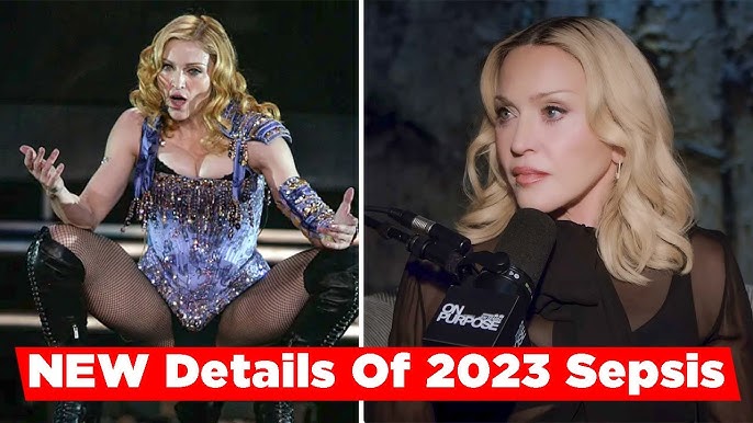 Madonna Reveals NEW Details Of 2023 Sepsis Hospitalization