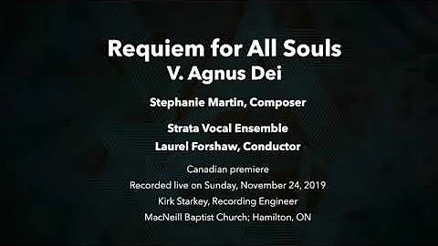 Requiem for All Souls, V. Agnus Dei