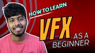 How to Learn VFX as a Beginner