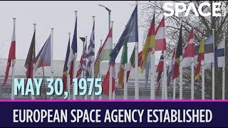 OTD in Space – May 30: European Space Agency Established