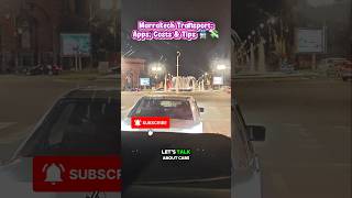 Marrakech Transport: Apps, Costs &amp; Tips 🚆💸🇲🇦#Marrakech#MoroccoTravel #TravelHacks#Uber#Taxi#InDrive