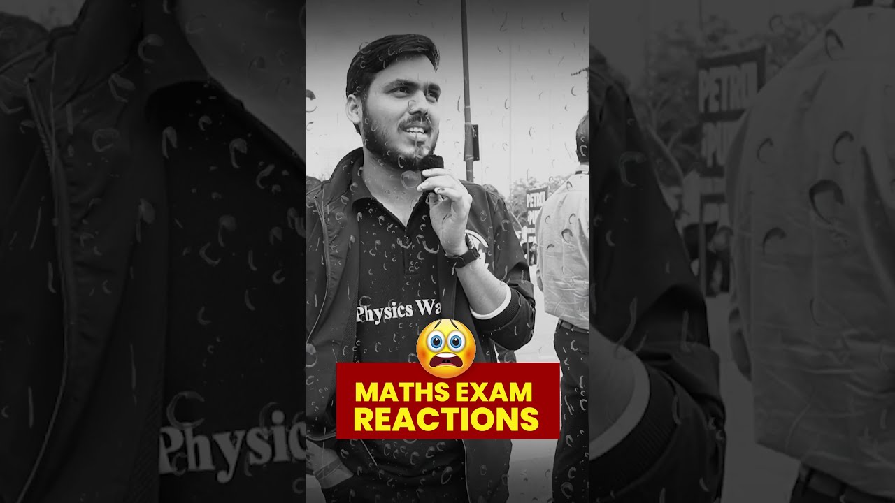 Funny Students Reaction on Maths Exam   Class 10th Boards  PWShorts  PhysicsWallah