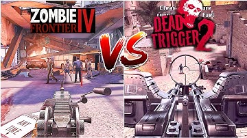 Zombie frontier 4 vs Dead trigger 2!( Zombies game)! Comparison