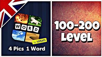 4 Pics 1 Word - Level 100-200 Answers