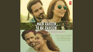 MAIN RAHOON YA NA RAHOON chords