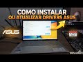 Como Baixar ou Atualizar Drivers de notebooks ASUS facilmente 