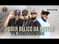 PODER BÉLICO DA FAVELA e CHARLES HONORATO - Projeto Rap Brasil | EP 172