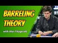 Barreling Theory with Alex Assassinato Fitzgerald