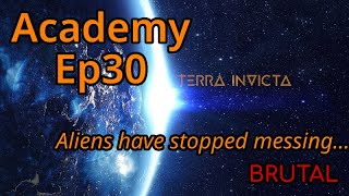 Terra Invicta - The Academy Let's Play BRUTAL difficulty - Episode 30 - Aliens have stopped messing
