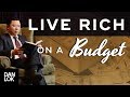 How to live like the rich on a budget  how to invest like a millionaire ep3