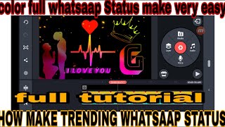 HOW MAKE TRENDING WHATSAPP STATUS][TEXT STATUS][HOW MAKE COLOUR GRINDING WHATSAAP STATUS]LOVE STATUS screenshot 2