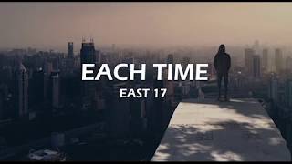 East 17 - Each Time (LYRICS)