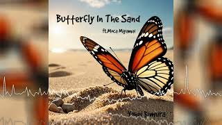 Butterfly In The Sand (feat. 宮舞モカ)