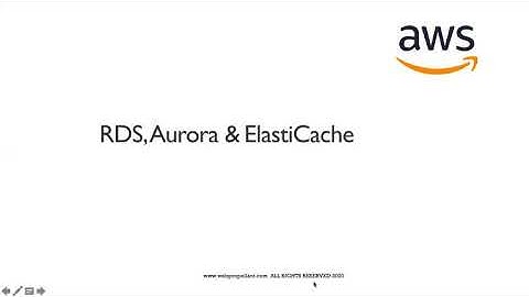 AWS RDS, Aurora & Elastic Cache