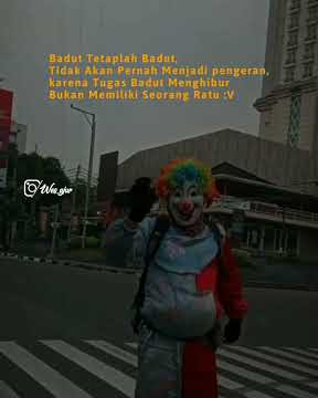 storywa badut quotes  #storywa #bucin #baper