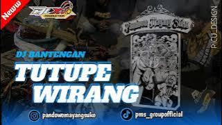 DJ BANTENGAN ' TUTUPE WIRANG ' PANDOWO MAYANG SUKO REMIXER ALX PRODUCTION