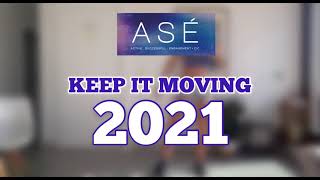 ASÉ KEEP IT MOVING 2021