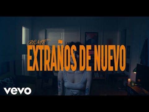 RENEE - Extraños de Nuevo (LETRA)