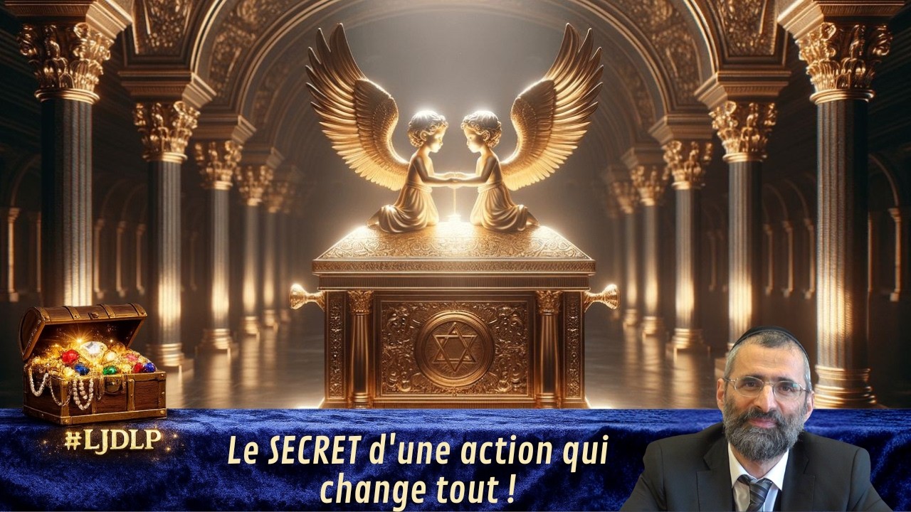 Le SECRET d'une action qui change tout - #LJDLP - Rav Ron Chaya