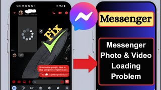How To Fix Messenger Photo & Video Not Open & Loading Problem (2025 Working Method)