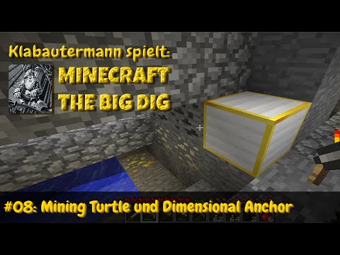 Let S Play Minecraft The Big Dig 08 Turtle Und Dimensional Anchor Youtube