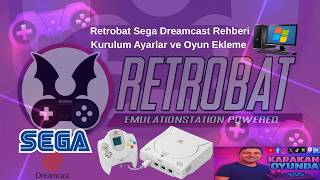 Retrobat || Sega Dreamcast Rehberi Kurulum Ayarlar ve Oyun Ekleme #retrobat #dreamcast #emulator