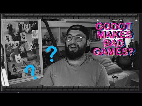 Does GODOT make BAD GAMES ?