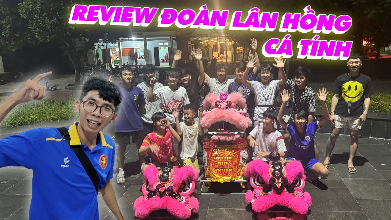 Đi Cùng Bình Minh | Review Đoàn Lân Quy Thuận - Hoài Nhơn Bắc