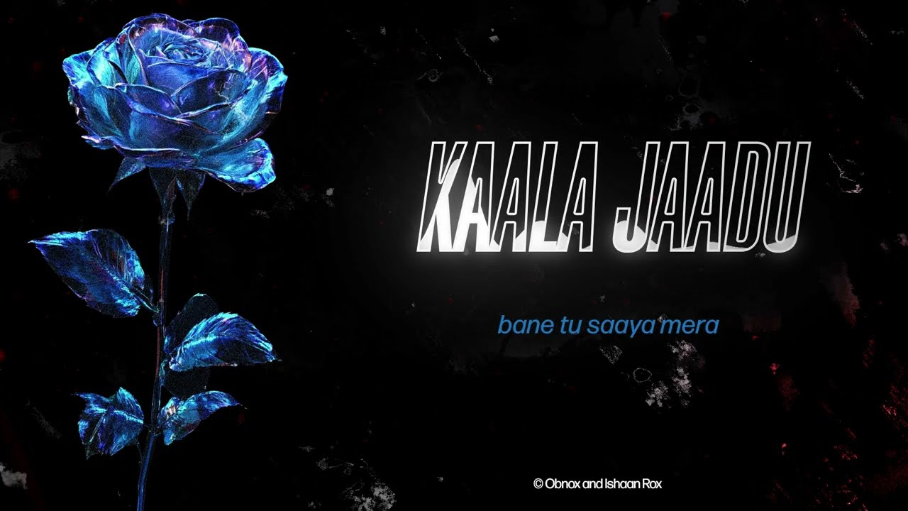 Kaala Jaadu (Official Lyrical Video) | Obnox, Ishaan Rox, Saint Soul