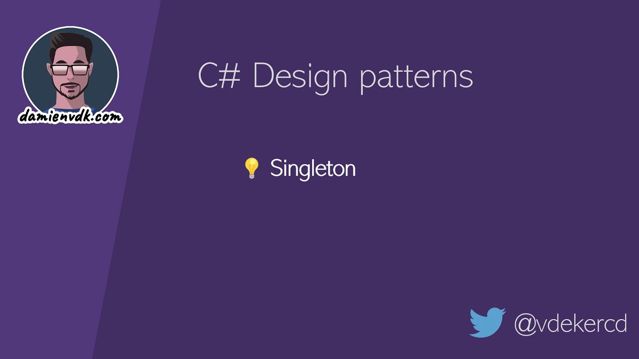 DamienVDK - C# Design Pattern : Singleton - YouTube