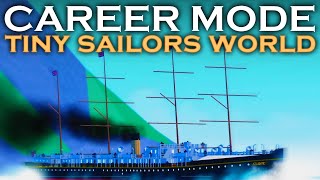 Career Mode! | Tiny Sailors World | Roblox