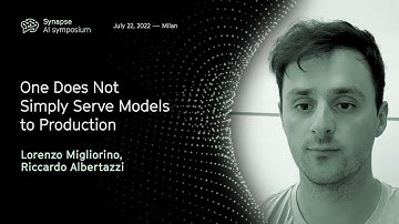 Synapse 2022 | One does not simply serve models to production