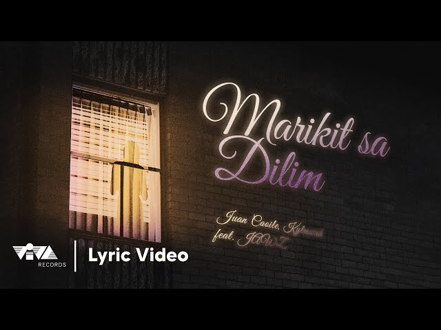 Marikit Sa Dilim - Juan Caoile, Kyleswish feat. JAWZ (Official Lyric Video) class=