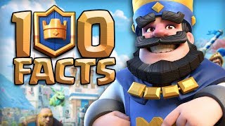 100 CLASH ROYALE Facts that YOU Should Know!