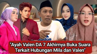 His Daughters Keep Meddling in Valen and Mila's Relationship!! Valen DA 7's Father Delivers a Sti...